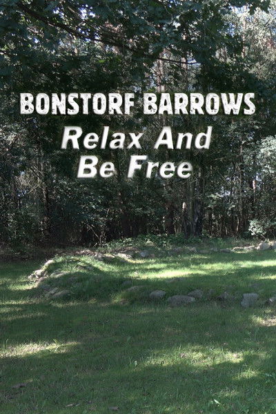Poster do Filme Bonstorf Barrows: Relax And Be Free