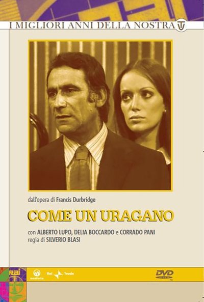 poster for Come un uragano