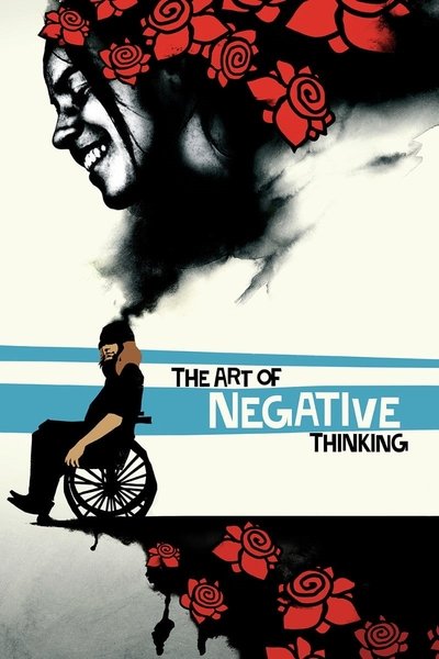 Poster for the movie The Art of Negative Thinking