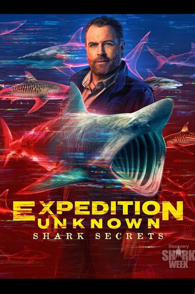 Expedition Unknown: Shark Secrets