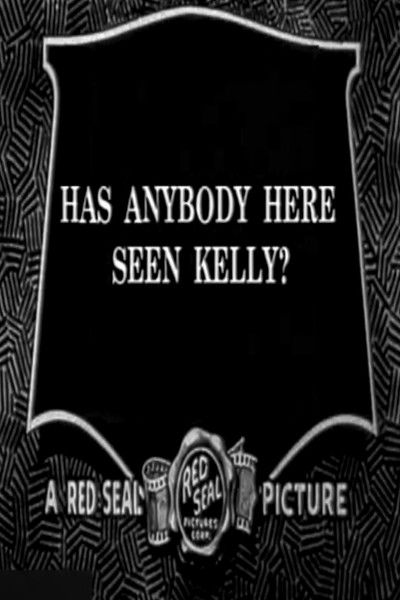Poster do Filme Has Anybody Here Seen Kelly?