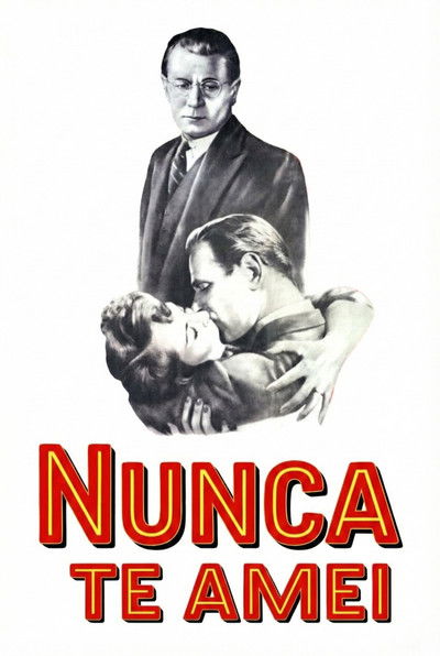 Poster do Filme Nunca te Amei