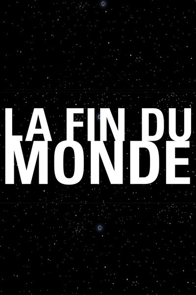 Poster do Filme La fin du monde