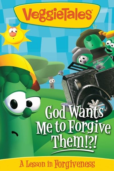 Poster for the movie VeggieTales: God Wants Me to Forgive Them!?!