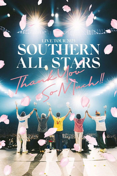 Poster do Filme Southern All Stars LIVE TOUR 2025 「THANK YOU SO MUCH!!」at 東京ドーム