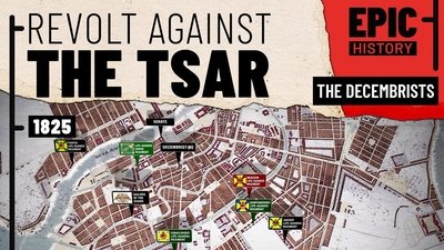 Russia's First Revolutionaries: The Decembrists (All Parts)
