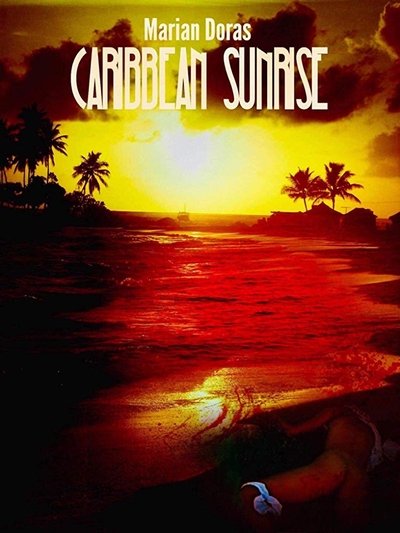 Watch Now!Caribbean Sunrise Full Movie Putlocker