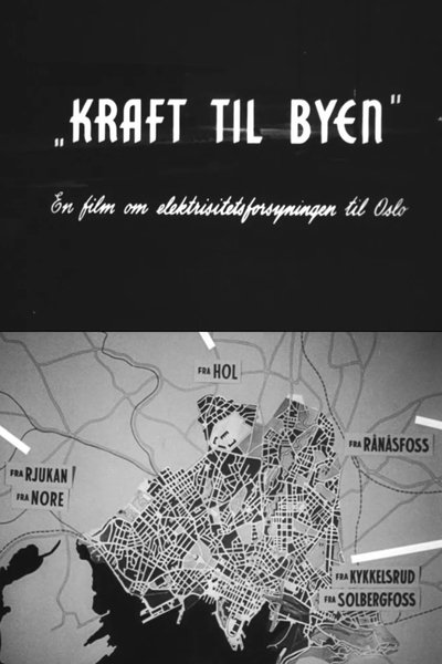 movie poster for Oslofilm: Kraft til byen