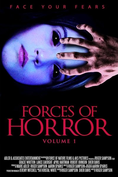 Poster for the movie The Forces of Horror Anthology: Volume I