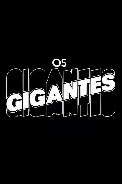 poster for Os Gigantes