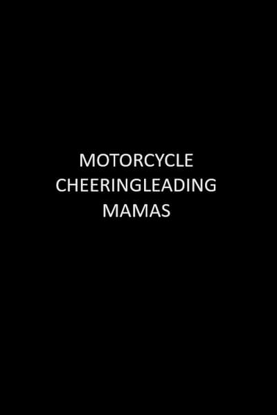 Motorcycle Cheerleading Mommas