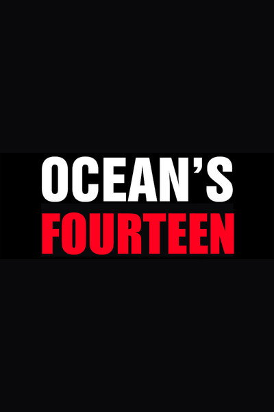 Poster do Filme Ocean's Fourteen
