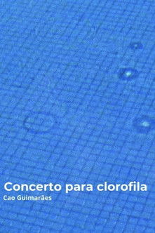 Poster do Filme Concerto para clorofila