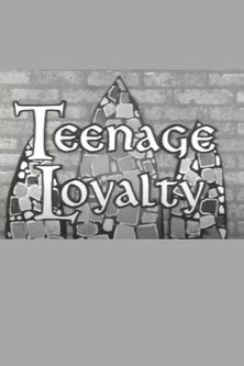 Poster do Filme Teenage Loyalty