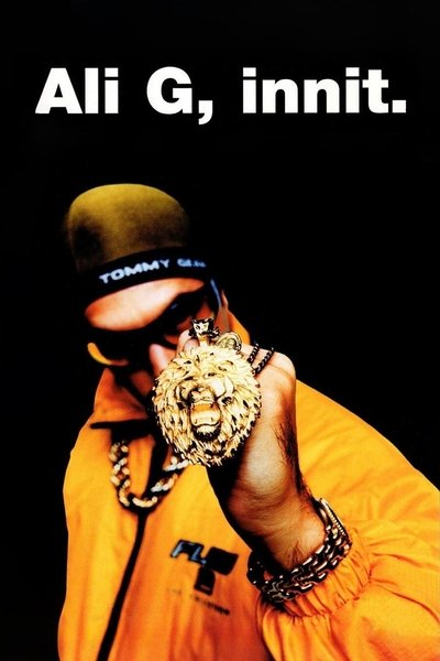 Poster for the movie Ali G, Innit