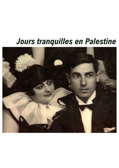 Jours tranquilles en Palestine