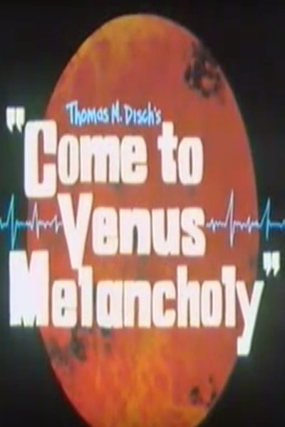 Poster do Filme Come to Venus Melancholy