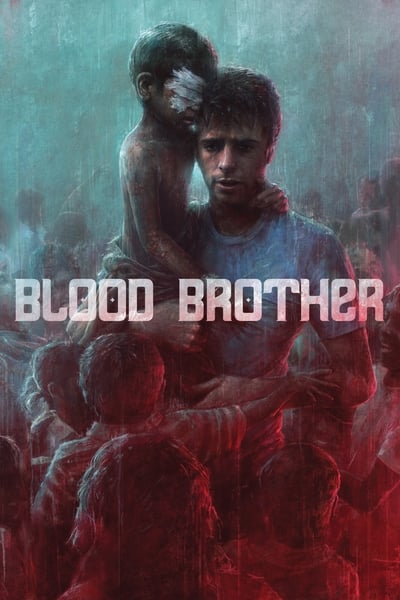 Watch Now!(2013) Blood Brother Full Movie 123Movies