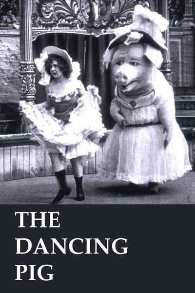The Dancing Pig poster The Dancing Pig