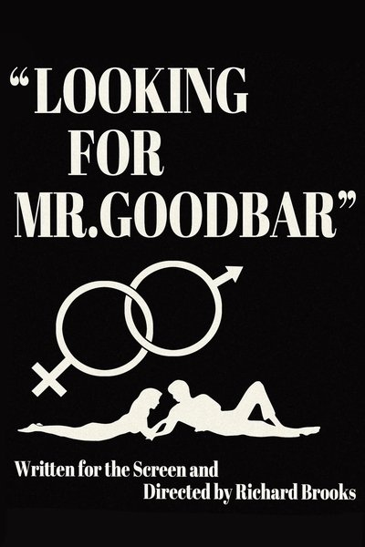 Poster do Filme First Comes the Word: Richard Brooks and the Making of 'Looking for Mr. Goodbar'