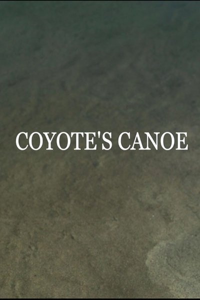 Poster do Filme Coyote's Canoe