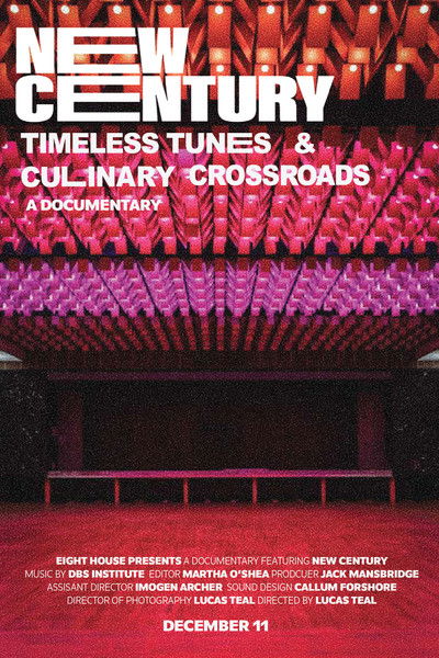 Poster do Filme New Century: Timeless Tunes & Culinary Crossroads
