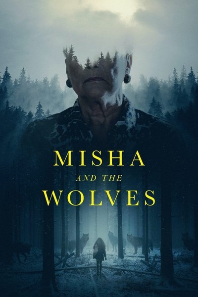 Poster for the movie Misha and the Wolves
