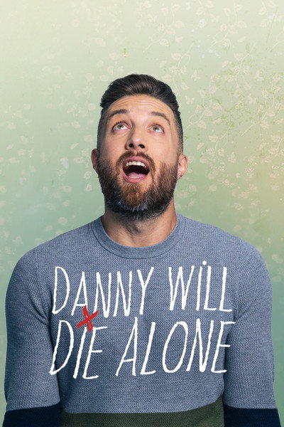 Danny Will Die Alone