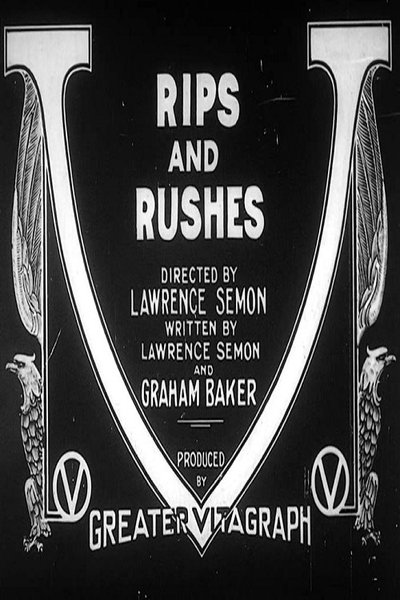Rips and Rushes poster Rips and Rushes