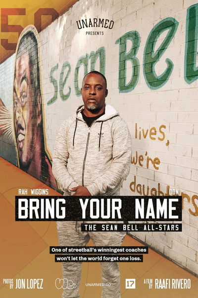 Poster do Filme Bring Your Name – the Sean Bell All-Stars