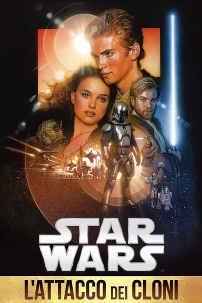 Star Wars: Episodio II - L'attacco dei cloni (2002)