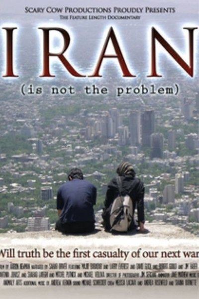 Poster do Filme Iran Is Not the Problem