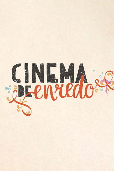 poster for Cinema de Enredo