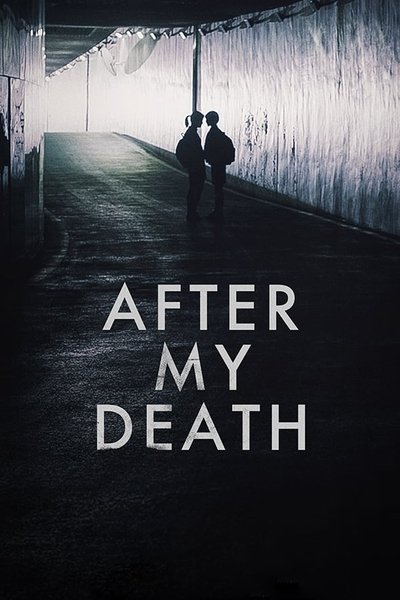 Poster for the movie After My Death