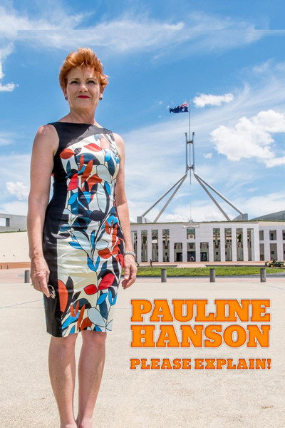 Pauline Hanson: Please Explain!