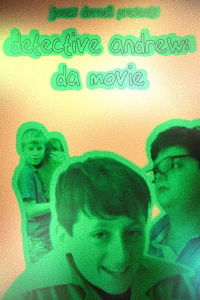 movie poster for Detective Andrew: Da Movie