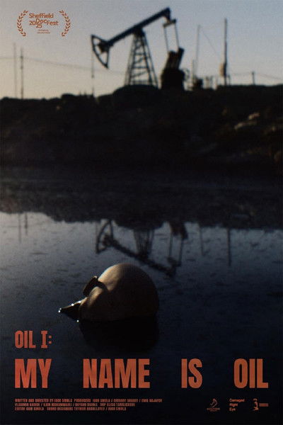 movie poster for My Name Is Oil