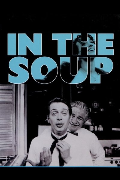 Poster for the movie In the Soup
