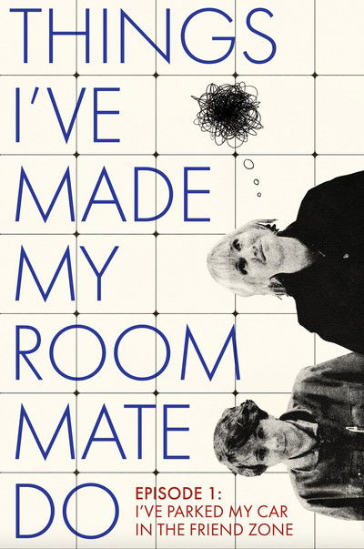 Poster do Filme Things I've Made My Roommate Do