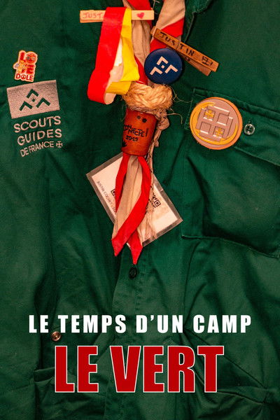 Poster do Filme Le Temps d'un Camp : Le Vert