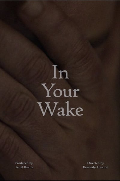 In Your Wake