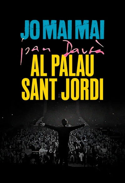 Jo mai mai al Palau Sant Jordi. La gran bogeria (Joan Dausà)