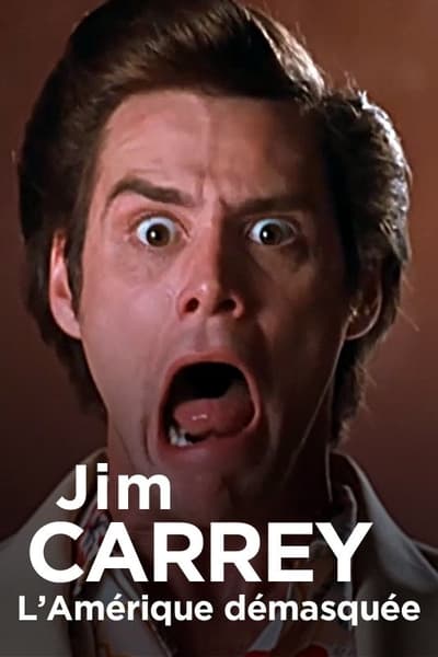 poster Jim Carrey, l'Amérique démasquée