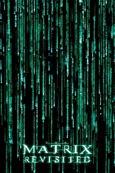 Poster for the movie The Matrix Revisited
