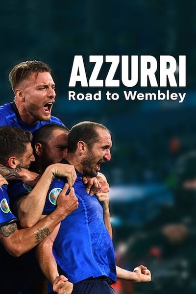 Poster for the movie Azzurri: Road to Wembley