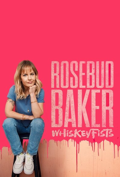 movie poster for Rosebud Baker: Whiskey Fists