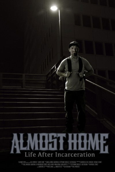 Poster do Filme Almost Home: Life After Incarceration