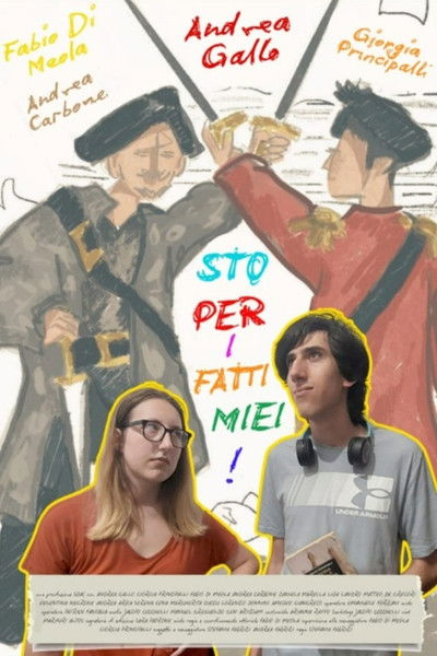 movie poster for Sto per i Fatti Miei!
