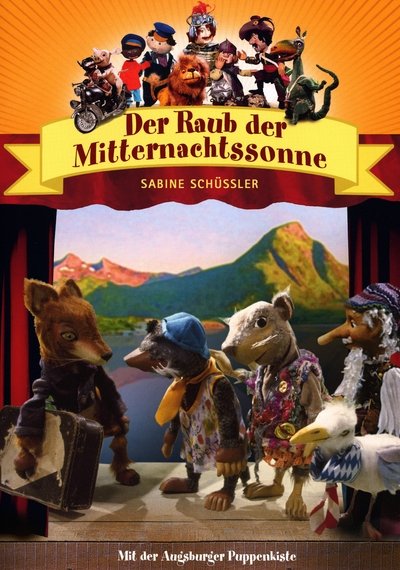 poster for Augsburger Puppenkiste - Der Raub der Mitternachtssonne