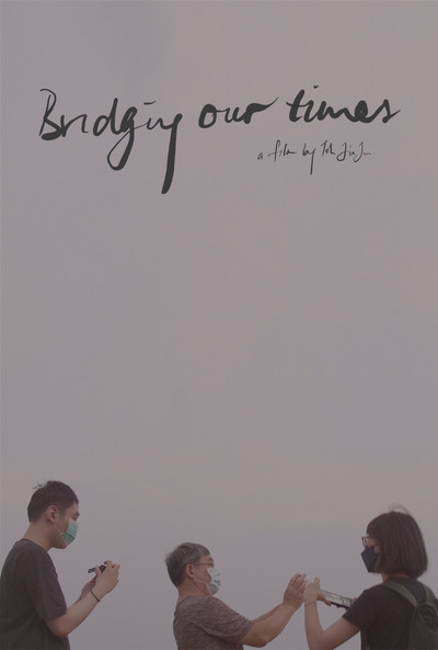 Poster do Filme Bridging our times